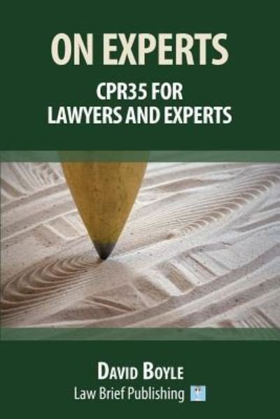 Cover for David Boyle · On Experts: CPR 35 for Lawyers and Experts (Paperback Book) (2016)