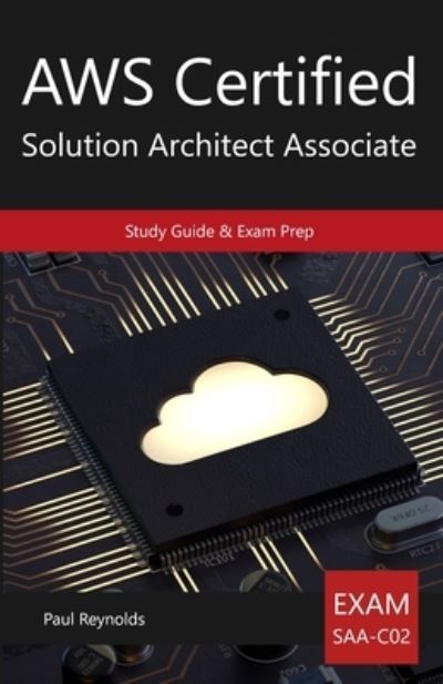 Cover for Paul Reynolds · AWS Certified Solution Architect Associate Study Guide &amp; Exam Prep (Paperback Book) (2020)