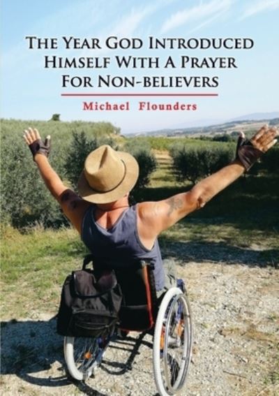 Cover for Michael Flounders · The Year God Introduced Himself With A Prayer For Non-Believers (Paperback Book) [Large type / large print edition] (2022)