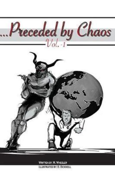 ...Preceded by Chaos: Vol. -1 - M Wheeler - Books - Clink Street Publishing - 9781912562114 - June 26, 2018