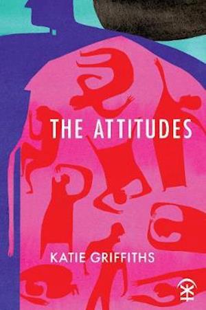 Cover for Katie Griffiths · The Attitudes (Paperback Book) (2021)