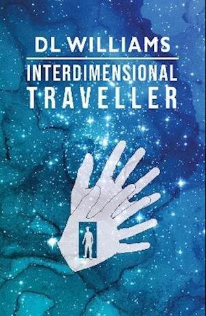 Cover for DL Williams · Interdimensional Traveller (Paperback Book) (2022)