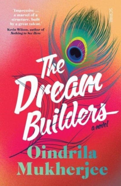 Cover for Oindrila Mukherjee · The Dream Builders: a novel (Pocketbok) (2023)