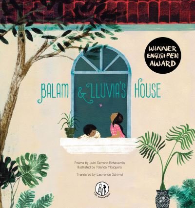 Cover for Julio Serrano Echeverria · Balam and Lluvia's House - Emma Press Children's Poetry Books (Paperback Book) (2023)