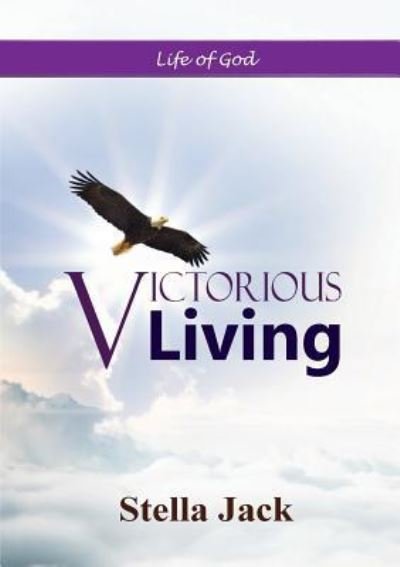 Cover for Stella Jack · Victorious Living (Paperback Book) (2018)