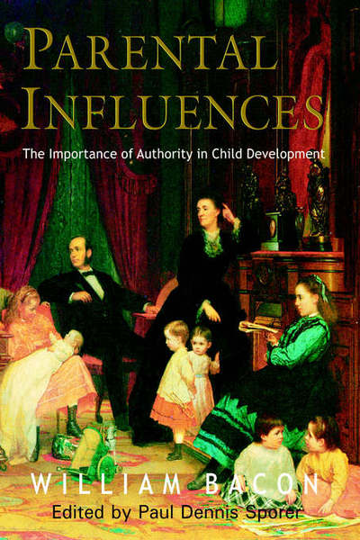 Cover for William Bacon · Parental Influences (Inbunden Bok) (2005)