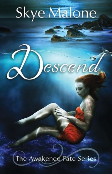 Cover for Skye Malone · Descend (Awakened Fate) (Volume 2) (Paperback Book) (2014)