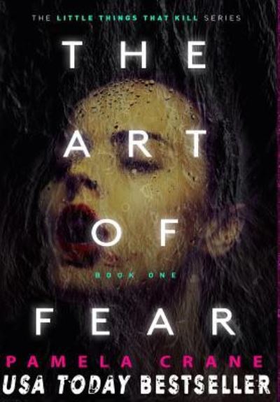 Cover for Pamela Crane · The Art of Fear (Hardcover Book) (2017)