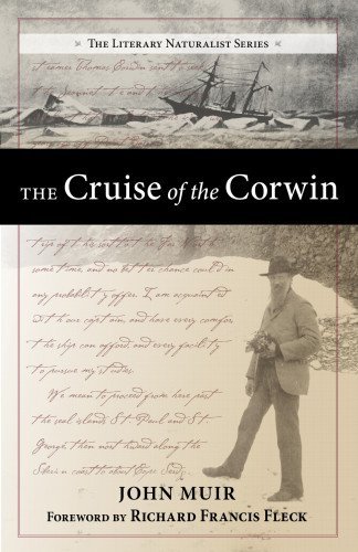 Cover for John Muir · The Cruise of the Corwin: Journal of the Arctic Expedition of 1881 in search of De Long and the Jeannette (Paperback Book) (2014)
