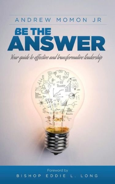 Cover for Andrew Momon · Be the Answer (Paperback Book) (2015)