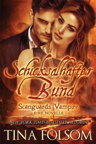 Schicksalhafter Bund (Mit Bonus Novelle - Tina Folsom - Books - Duboce Park Press - 9781944990114 - September 9, 2016