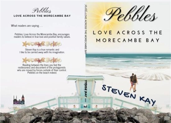 Cover for Steven Kay · Pebbles: Love Across the Morecambe Bay (Taschenbuch) (2020)