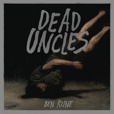 Cover for Ben Kline · Dead Uncles (Paperback Book) (2021)