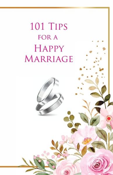 101 Tips for a Happy Marriage - Ali Khamenei - Books - Al-Buraq - 9781956276114 - January 15, 2022