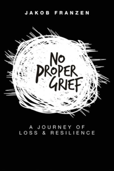 Cover for Jakob Franzen · No Proper Grief (N/A) (2022)