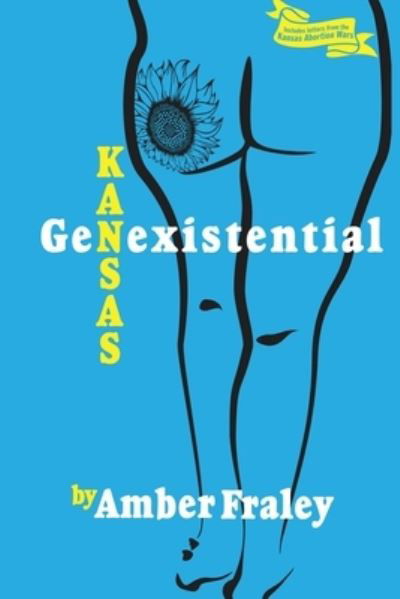 Cover for Amber Fraley · Kansas GenExistential (Book) (2024)