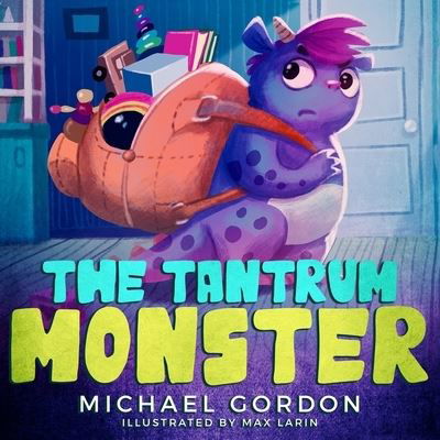 Tantrum Monster - Michael Gordon - Bøker - Kids Books Press - 9781961069114 - 21. juli 2023