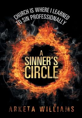 Cover for Arketa Williams · A Sinner's Circle (Hardcover Book) (2019)