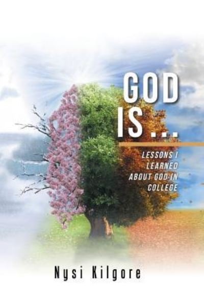Cover for Nysi Kilgore · God Is ... (Hardcover Book) (2018)