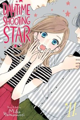 Daytime Shooting Star, Vol. 11 - Daytime Shooting Star - Mika Yamamori - Bøker - Viz Media, Subs. of Shogakukan Inc - 9781974715114 - 29. april 2021