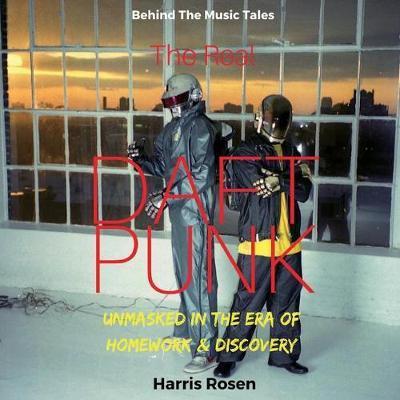 Cover for Harris Rosen · The Real Daft Punk (Paperback Book) (2018)