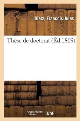 These de Doctorat - Dietz - Bøger - Hachette Livre - BNF - 9782019312114 - 1. juni 2018