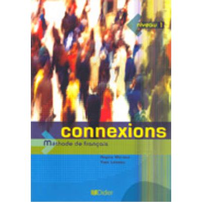 Cover for Yves Loiseau · Connexions: Livre d'eleve 1 (Paperback Book) (2004)