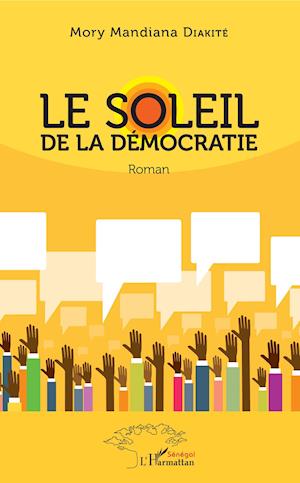 Cover for Mory Mandiana Diakité · Le soleil de la démocratie (Paperback Book) (2020)