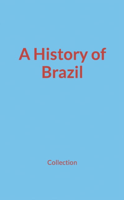 Cover for Nature and Human Studies · A History of Brazil (Paperback Book) (2022)