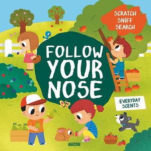 Cover for Emma Martinez · Follow Your Nose, Everyday Scents (A Scratch-and-Sniff Book) - A Scratch-and-Sniff Book (Board book) (2020)