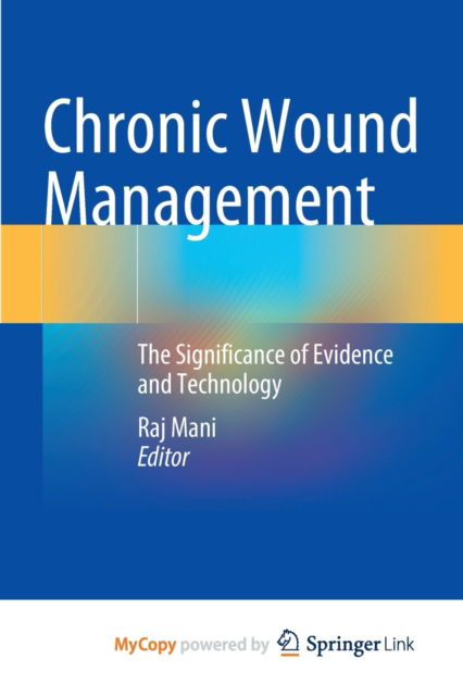 Cover for Chronic Wound Management: The Significance of Evidence and Technology (Paperback Book) (2023)