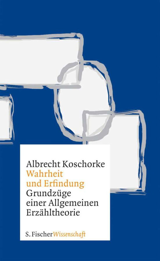 Cover for Koschorke · Wahrheit und Erfindung (Book)