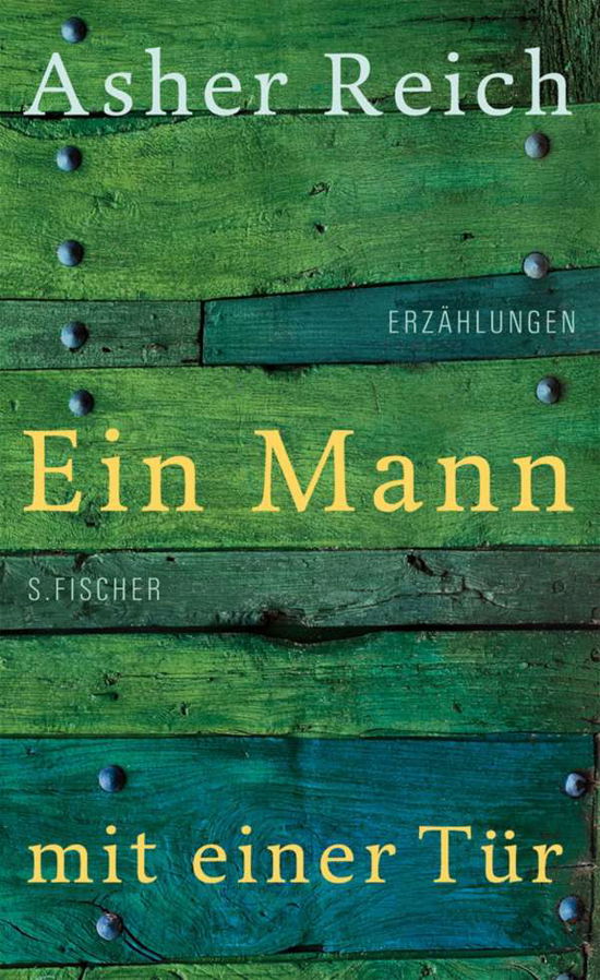 Ein Mann mit einer Tür - Reich - Livros -  - 9783100628114 - 