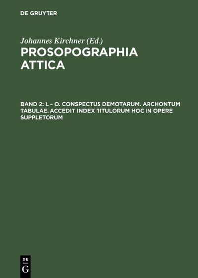 Cover for L - O. Conspectus Demotarum. Archontum Tabulae. Accedit Index Titulorum Hoc in Opere Suppletorum (Book) (1903)