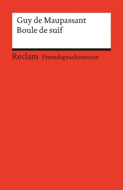 Cover for Guy De Maupassant · Reclam UB 09011 Maupassant.Boule d.suif (Book)