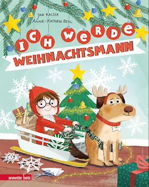 Ich werde Weihnachtsmann - Jan Kaiser - Books - Annette Betz im Ueberreuter Verlag - 9783219119114 - September 20, 2022