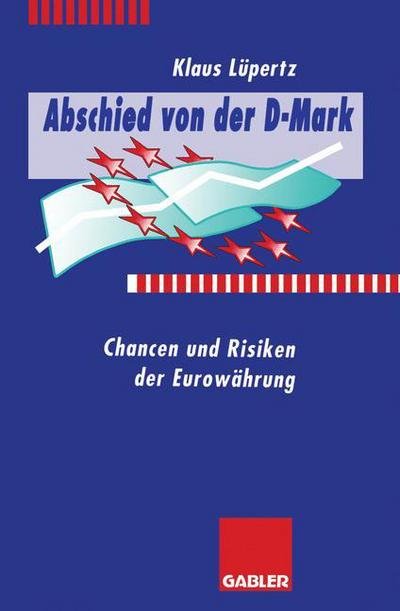 Cover for Klaus L Pertz · Abschied von der D-Mark (Paperback Book) [Softcover reprint of the original 1st ed. 1996 edition] (2012)