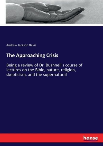 Cover for Davis · The Approaching Crisis (Book) (2017)