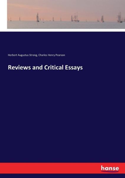 Reviews and Critical Essays - Charles Henry Pearson - Books - Hansebooks - 9783337396114 - November 28, 2017