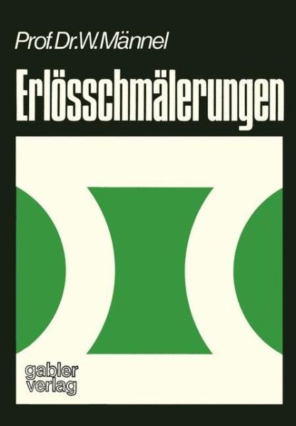 Erlosschmalerungen - Wolfgang Mannel - Livros - Gabler - 9783409190114 - 1975