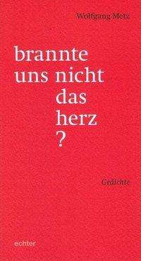 Cover for Metz · Brannte Uns Nicht Das Herz? (Bok)