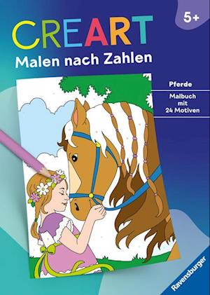 Cover for Mia Steingräber · Ravensburger CreArt Malen nach Zahlen ab 5: Pferde, Malbuch, 24 Motive (Book) (2024)