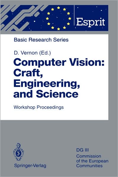 Cover for David Vernon · Computer Vision: Craft, Engineering, and Science: Workshop Proceedings, Killarney, Ireland, September 9/10, 1991 - ESPRIT Basic Research Series (Hardcover Book) [1994 edition] (1994)