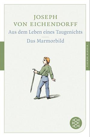 Cover for Joseph von Eichendorff · Aus dem Leben eines Taugenichts / Das Marmorbild (Paperback Book) (2008)