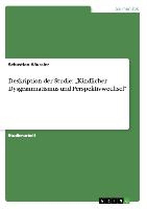 Cover for Sebastian Haussler · Deskription der Studie: &quot;Kindlicher Dys (Book) [German edition] (2008)