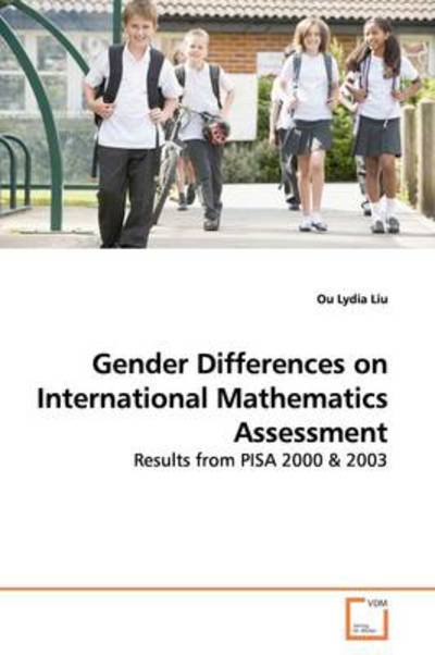 Cover for Ou Lydia Liu · Gender Differences on International Mathematics Assessment: Results from Pisa 2000 (Pocketbok) (2009)