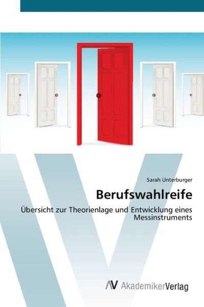 Cover for Unterburger · Berufswahlreife (Buch) (2012)