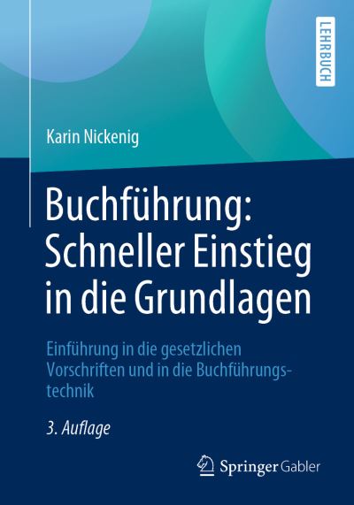 Cover for Karin Nickenig · Buchfuehrung Schneller Einstieg in die Grundlagen (Book) [3rd 3., Korr. U. Aktualisierte Aufl. 2019 edition] (2019)