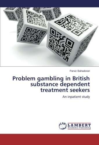 Cover for Parviz Bahadoran · Problem Gambling in British Substance Dependent Treatment Seekers: an Inpatient Study (Paperback Bog) (2014)