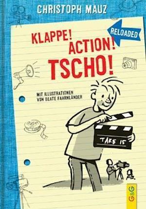 Klappe! Action! Tscho! - Christoph Mauz - Books - - 9783707416114 -